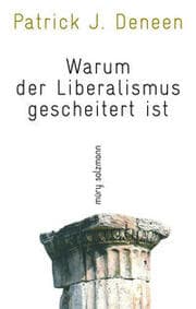 Cover von Warum der Liberalismus gescheitert ist