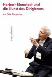 Cover von Herbert Blomstedt und die Kunst des Dirigierens