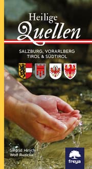 Cover von Heilige Quellen Salzburg, Vorarlberg, Tirol & Südtirol
