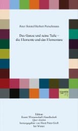 Cover von Das Ganze und seine Teile - die Elemente und das Elementare
