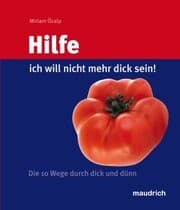 Cover von Hilfe, ich will nicht mehr dick sein!