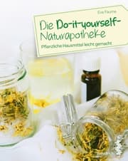 Cover von Die Do-it-yourself-Naturapotheke