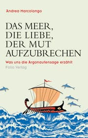 Cover von Das Meer, die Liebe, der Mut aufzubrechen