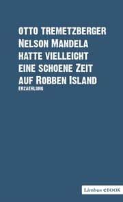 Cover von Nelson Mandela hatte vielleicht eine schöne Zeit auf Robben Island