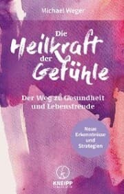 Cover von Die Heilkraft der Gefühle