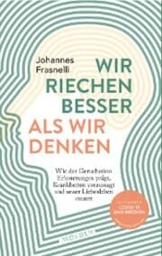 Cover von Wir riechen besser als wir denken