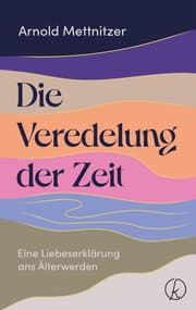 Cover von Die Veredelung der Zeit