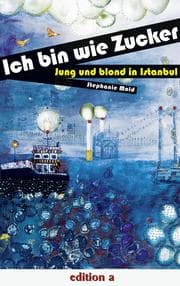 Cover von Ich bin wie Zucker