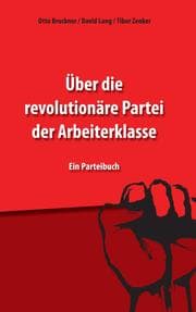 Cover von Über die revolutionäre Partei der Arbeiterklasse