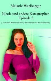 Cover von Nicole und andere Katastrophen - Episode 2