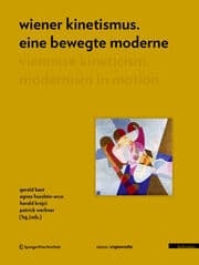 Cover von Wiener Kinetismus: eine bewegte Moderne/Viennese Kineticism: Modernism in Motion