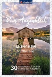 Cover von KOMPASS Dein Augenblick München und Umgebung