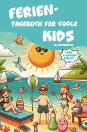 Cover von Ferientagebuch für coole Kids - für Reise, Urlaub und Ferien zu Hause