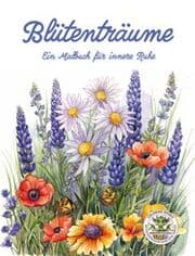 Cover von Blütenträume - Ein Malbuch für innere Ruhe
