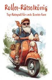 Cover von Roller-Rätselkönig: Top-Rätselspaß für coole Scooterfahrer
