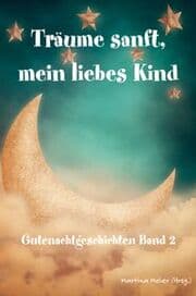 Cover von Träume sanft, mein liebes Kind - Gutenachtgeschichten