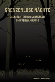 Cover von Grenzenlose Nächte - Geschichten der Sehnsucht und Verwandlung