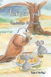 Cover von Tierisch gut! Geschichten für Kinder - Band 4