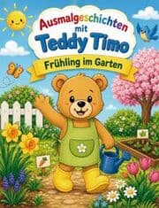 Cover von Ausmalgeschichten mit Teddy Timo: Frühling im Garten