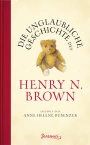 Cover von Die unglaubliche Geschichte des Henry N. Brown