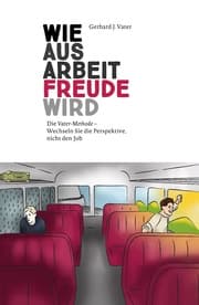 Cover von Wie aus Arbeit Freude wird
