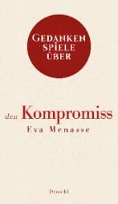 Cover von Gedankenspiele über den Kompromiss