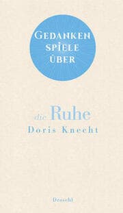 Cover von Gedankenspiele über die Ruhe