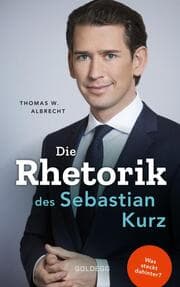 Cover von Die Rhetorik des Sebastian Kurz. Was steckt dahinter