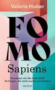 Cover von FOMO Sapiens - Verpassen wir die heile Welt?