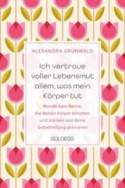 Cover von Ich vertraue voller Lebensmut allem, was mein Körper tut