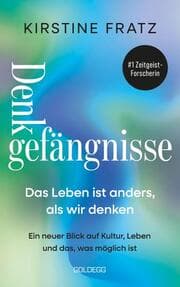 Cover von Denkgefängnisse Das Leben ist anders, als wir denken