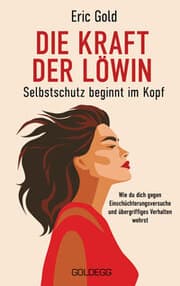 Cover von Die Kraft der Löwin - Selbstschutz beginnt im Kopf