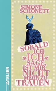 Cover von Sobald ich 'ich' sage, ist mir nicht mehr zu trauen