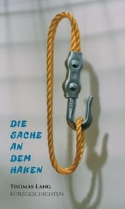 Cover von Die Sache an dem Haken