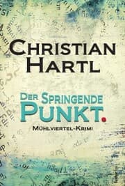 Cover von Der springende Punkt: Mühlviertel-Krimi