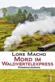 Cover von Mord im Waldviertelexpress: Österreich-Krimi
