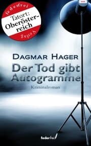 Cover von Der Tod gibt Autogramme: Österreich-Krimi