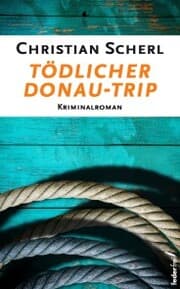 Cover von Tödlicher Donau-Trip: Österreich Krimi