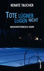 Cover von Tote Lügner lügen nicht: Österreich-Krimi