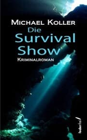 Cover von Die Survival Show: Österreich Krimi