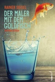 Cover von Der Maler mit dem Goldfisch: Kriminalroman