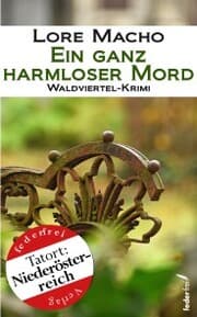 Cover von Ein ganz harmloser Mord: Waldviertel-Krimi (Tatort Niederösterreich)