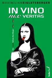 Cover von In vino nix veritas: Der zweite Fall des Max Werger. Alpenkrimi
