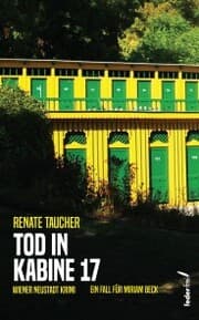 Cover von Tod in Kabine 17: Österreich Krimi (Tatort: Wiener Neustadt)
