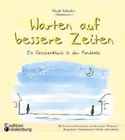 Cover von Warten auf bessere Zeiten - Ein Geschenkbuch in der Pandemie mit Passagen aus 'Das Dekameron' von Giovanni Boccaccio (1313-1375) und bekannten Gedichten