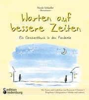 Cover von Warten auf bessere Zeiten - Ein Geschenkbuch in der Pandemie mit Passagen aus 'Das Dekameron' von Giovanni Boccaccio (1313-1375) und bekannten Gedichten