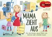 Cover von Mama zieht aus - Für alle Kinder, deren Eltern sich trennen oder scheiden lassen