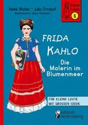 Cover von Frida Kahlo - Die Malerin im Blumenmeer