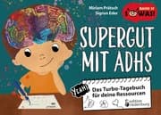 Cover von Supergut mit ADHS - Das Turbo-Tagebuch für deine Ressourcen