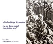 Cover von Ich habe alles gut überstanden / Vse sem dobro prestal / Ho resistito a tutto